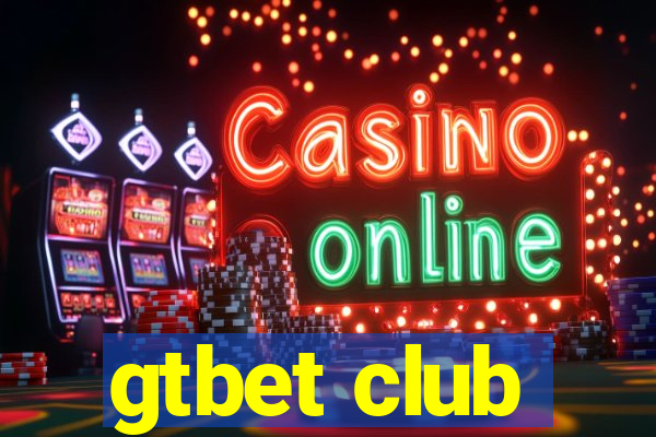 gtbet club